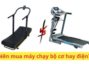 nên mua máy chạy bộ cơ hay điện
