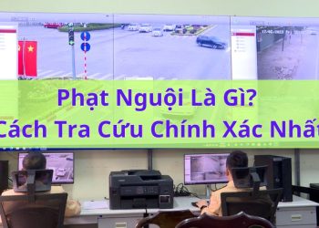 Phạt nguội là gì? Cách tra cứu phạt nguội 2024 chính xác nhanh nhất