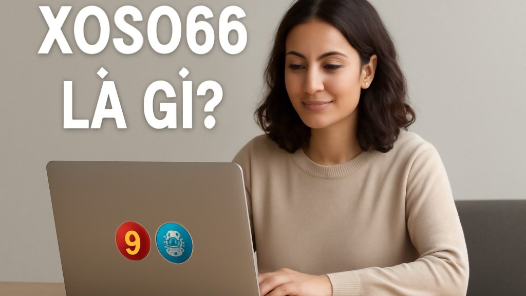 Minh họa: XOSO66 là gì?